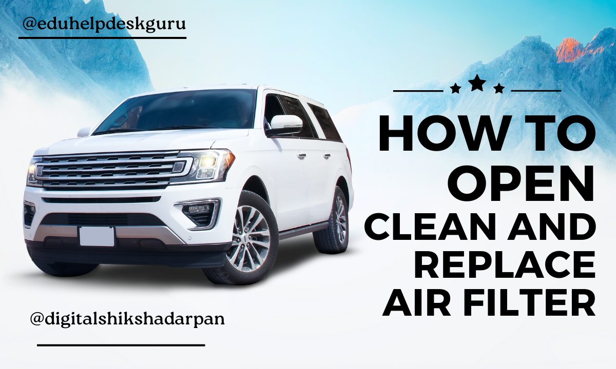 How to Open, Clean and replace air filter