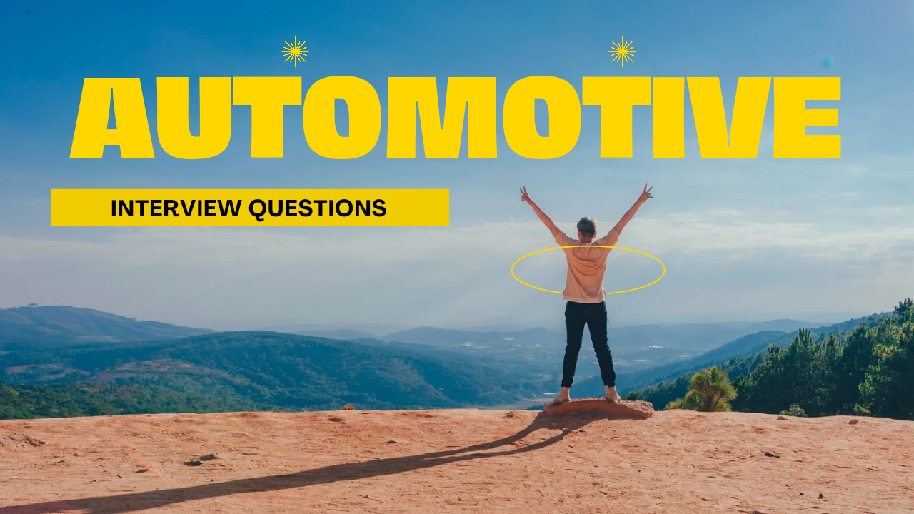 Interview Question/Answers Automotive/Automobile Skills